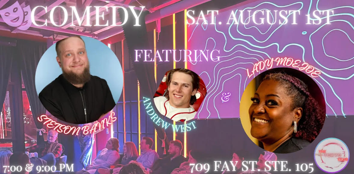 Show poster: Comedy, Saturday August 1st, featuring Stetson Banks, Andrew West and Lady MoeJoe, 7:00 and 9:00 PM
